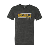 It's a Pickleball Thing Marble T-Shirt
