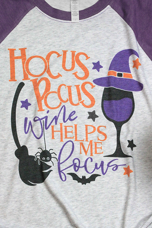 Hocus Pocus Wine Helps Me Focus - 3/4 Raglan Shirt